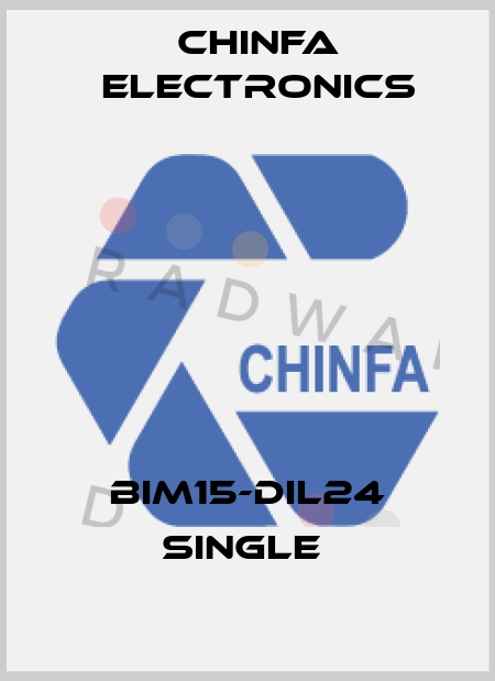 BIM15-DIL24 single  Chinfa Electronics