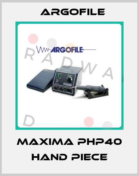 MAXIMA PHP40 Hand Piece Argofile