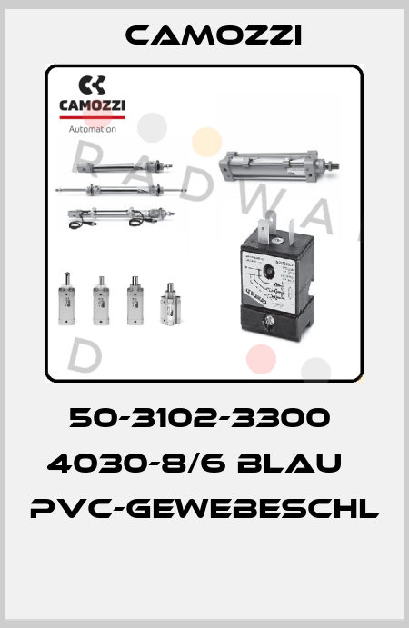 50-3102-3300  4030-8/6 BLAU   PVC-GEWEBESCHL  Camozzi