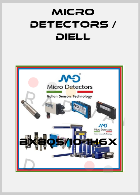 BX80S/10-1H6X  Micro Detectors / Diell
