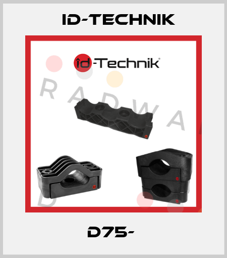 D75-  ID-Technik