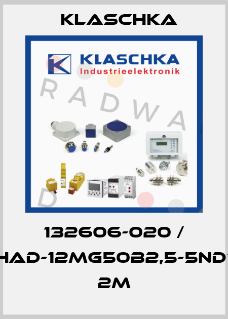 132606-020 / HAD-12mg50b2,5-5ND1 2m Klaschka