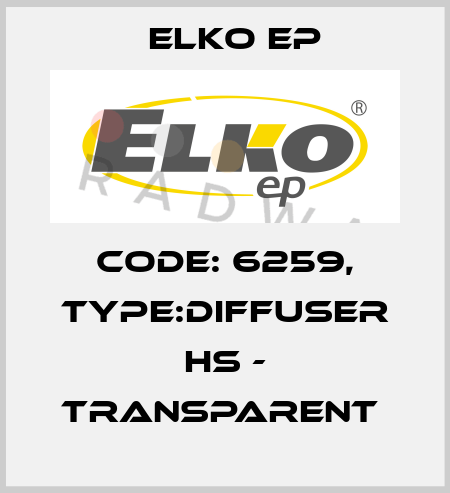 Code: 6259, Type:Diffuser HS - transparent  Elko EP