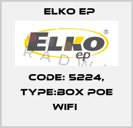 Code: 5224, Type:Box PoE WiFi  Elko EP