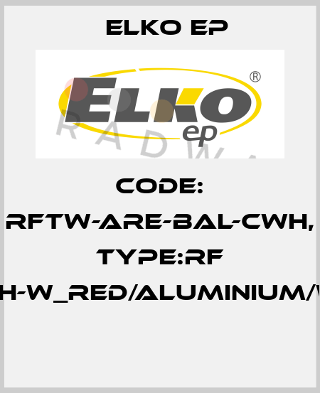 Code: RFTW-ARE-BAL-CWH, Type:RF Touch-W_red/aluminium/white  Elko EP