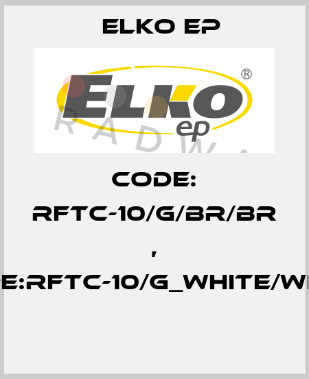 Code: RFTC-10/G/BR/BR , Type:RFTC-10/G_white/white  Elko EP