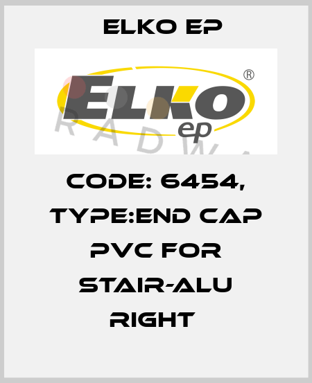 Code: 6454, Type:end cap PVC for STAIR-ALU right  Elko EP