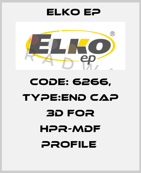 Code: 6266, Type:end cap 3D for HPR-MDF profile  Elko EP