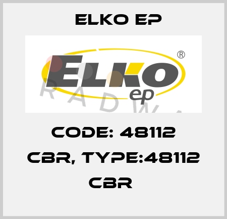 Code: 48112 CBR, Type:48112 CBR  Elko EP