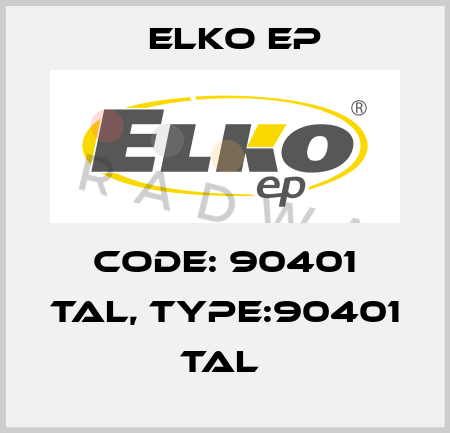 Code: 90401 TAL, Type:90401 TAL  Elko EP