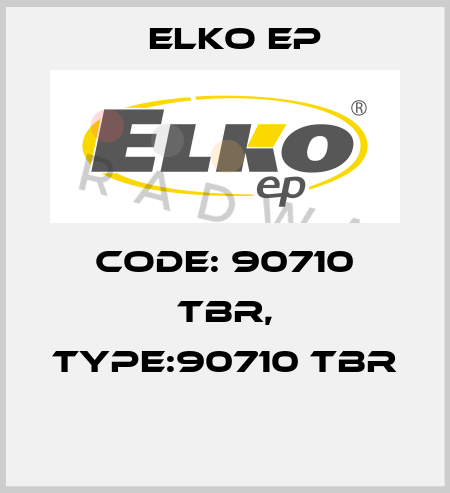 Code: 90710 TBR, Type:90710 TBR  Elko EP