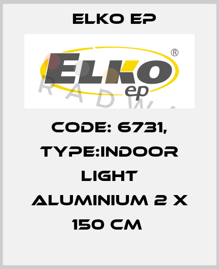 Code: 6731, Type:Indoor Light Aluminium 2 x 150 cm  Elko EP