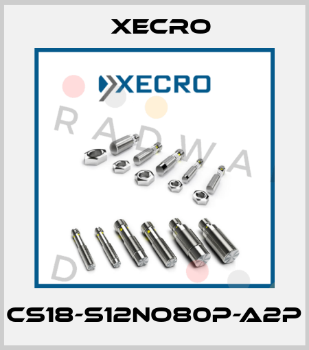CS18-S12NO80P-A2P Xecro