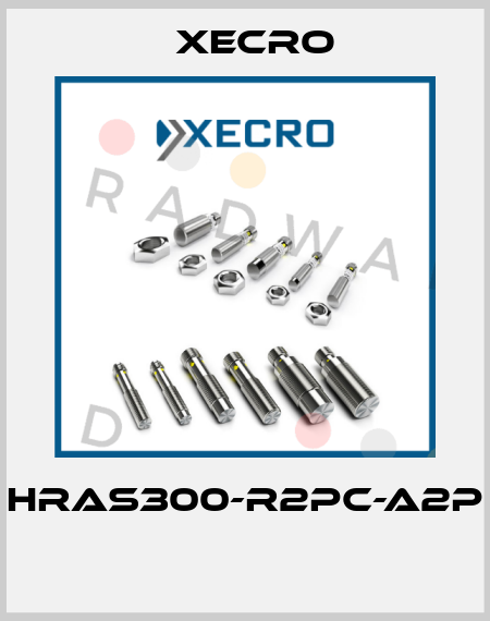 HRAS300-R2PC-A2P  Xecro