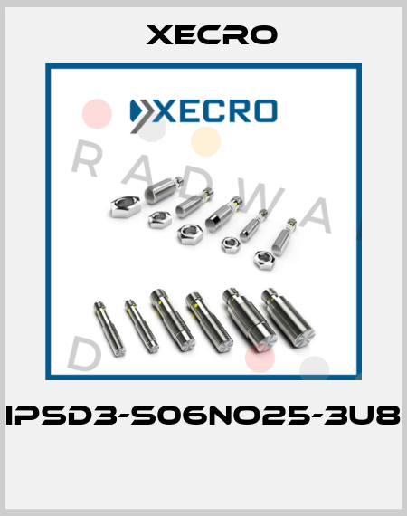 IPSD3-S06NO25-3U8  Xecro