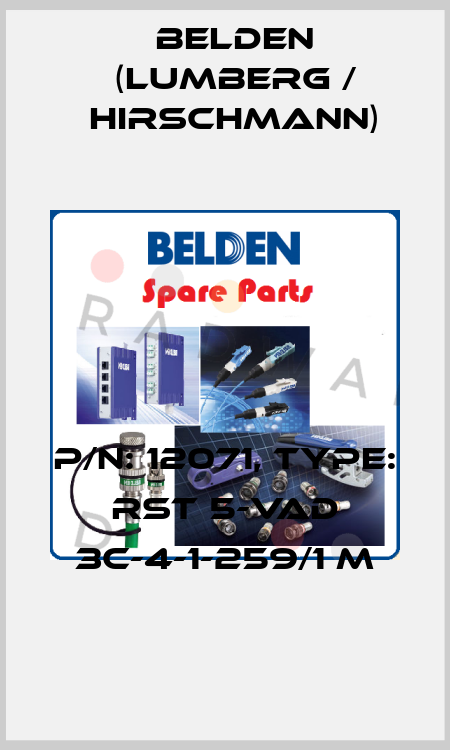 P/N: 12071, Type: RST 5-VAD 3C-4-1-259/1 M Belden (Lumberg / Hirschmann)