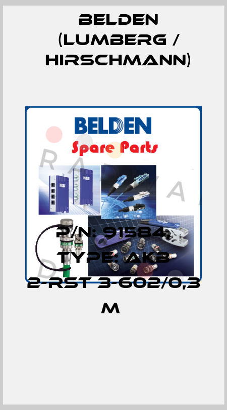 P/N: 91584, Type: AKB 2-RST 3-602/0,3 M  Belden (Lumberg / Hirschmann)