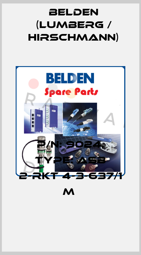 P/N: 9024, Type: ASB 2-RKT 4-3-637/1 M  Belden (Lumberg / Hirschmann)
