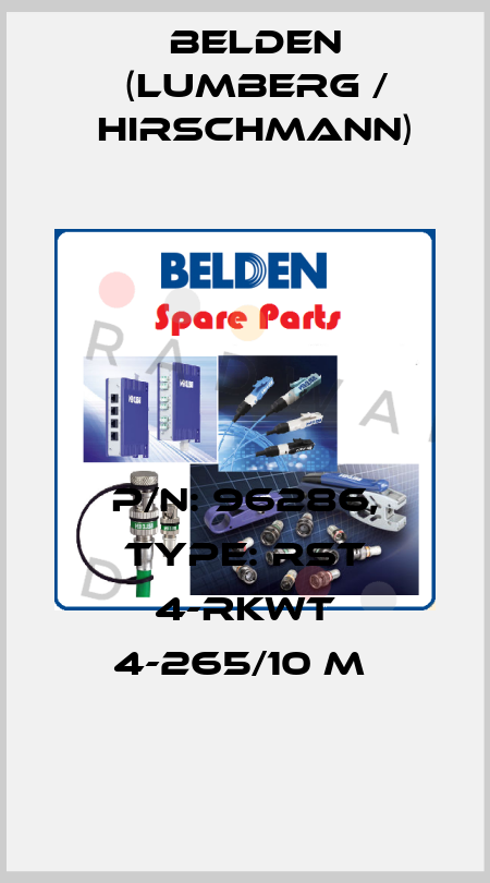 P/N: 96286, Type: RST 4-RKWT 4-265/10 M  Belden (Lumberg / Hirschmann)