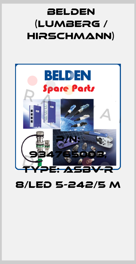 P/N: 934765003, Type: ASBV-R 8/LED 5-242/5 M  Belden (Lumberg / Hirschmann)
