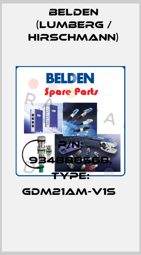 P/N: 934888568, Type: GDM21AM-V1S  Belden (Lumberg / Hirschmann)