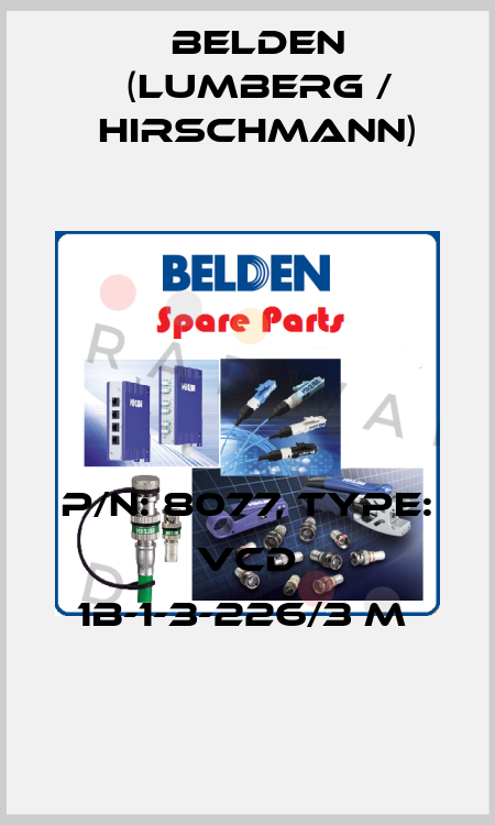 P/N: 8077, Type: VCD 1B-1-3-226/3 M  Belden (Lumberg / Hirschmann)