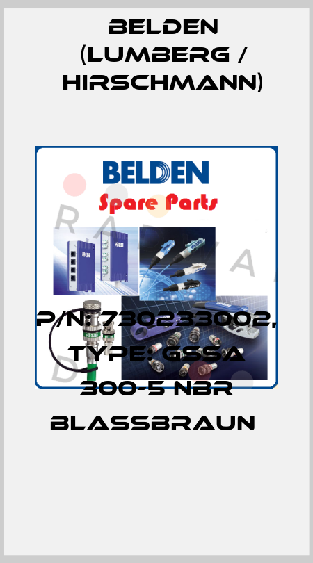 P/N: 730233002, Type: GSSA 300-5 NBR blassbraun  Belden (Lumberg / Hirschmann)