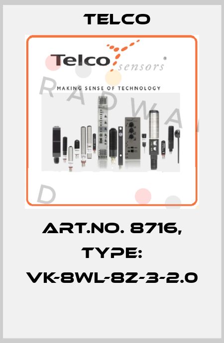 Art.No. 8716, Type: VK-8WL-8Z-3-2.0  Telco