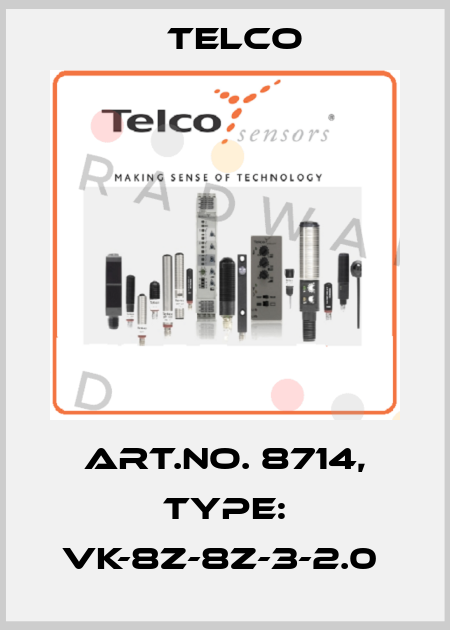Art.No. 8714, Type: VK-8Z-8Z-3-2.0  Telco