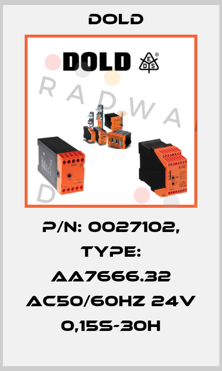 p/n: 0027102, Type: AA7666.32 AC50/60HZ 24V 0,15S-30H Dold