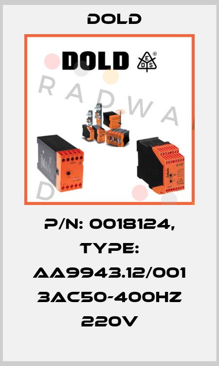 p/n: 0018124, Type: AA9943.12/001 3AC50-400HZ 220V Dold