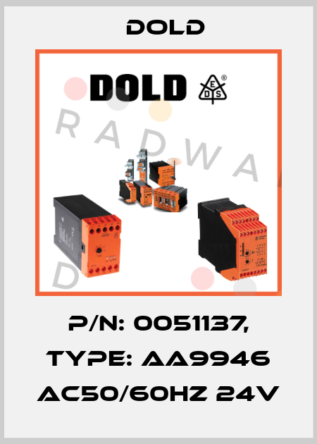 p/n: 0051137, Type: AA9946 AC50/60HZ 24V Dold