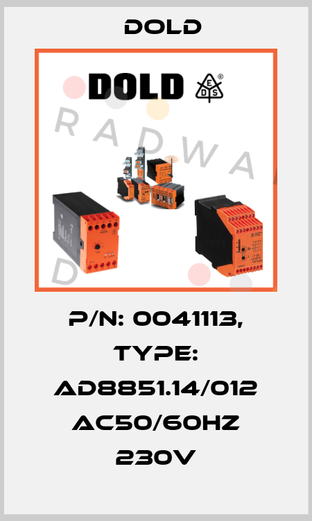p/n: 0041113, Type: AD8851.14/012 AC50/60HZ 230V Dold