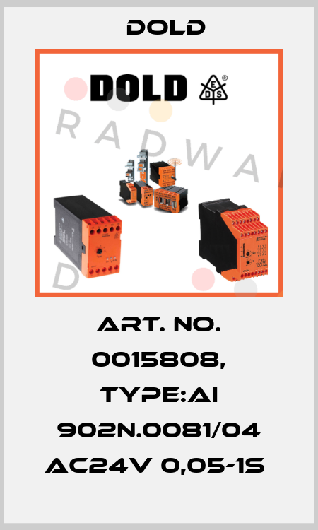 Art. No. 0015808, Type:AI 902N.0081/04 AC24V 0,05-1S  Dold