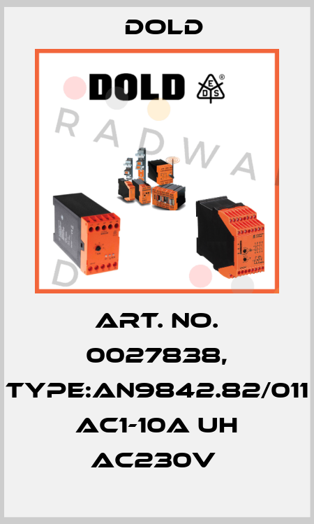 Art. No. 0027838, Type:AN9842.82/011 AC1-10A UH AC230V  Dold