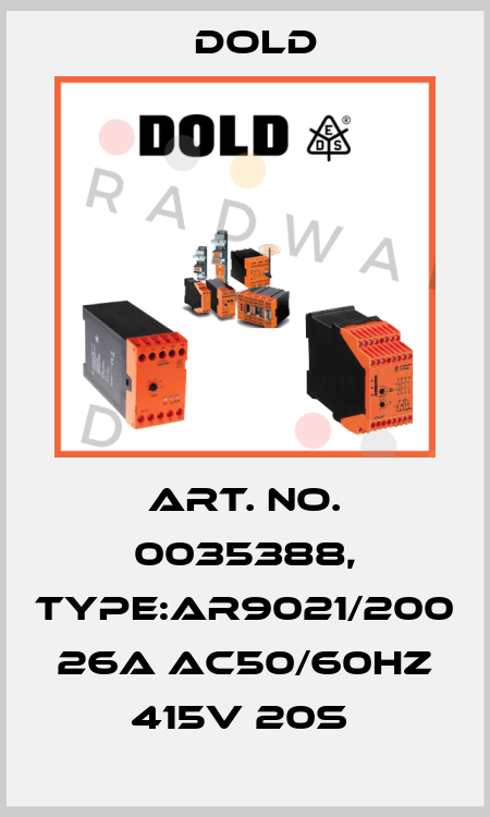 Art. No. 0035388, Type:AR9021/200 26A AC50/60HZ 415V 20S  Dold
