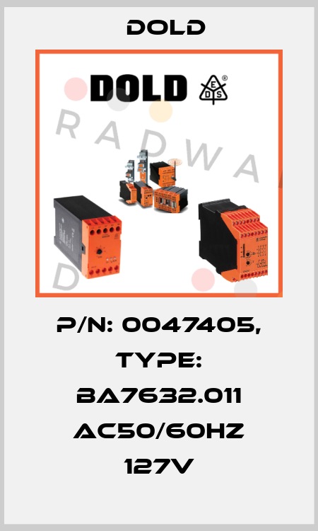 p/n: 0047405, Type: BA7632.011 AC50/60HZ 127V Dold