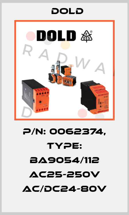 p/n: 0062374, Type: BA9054/112 AC25-250V AC/DC24-80V Dold