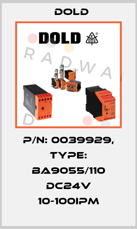p/n: 0039929, Type: BA9055/110 DC24V 10-100IPM Dold