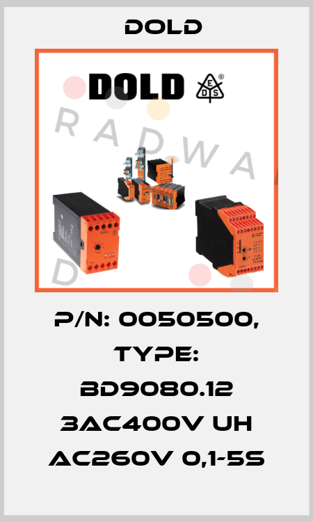 p/n: 0050500, Type: BD9080.12 3AC400V UH AC260V 0,1-5s Dold