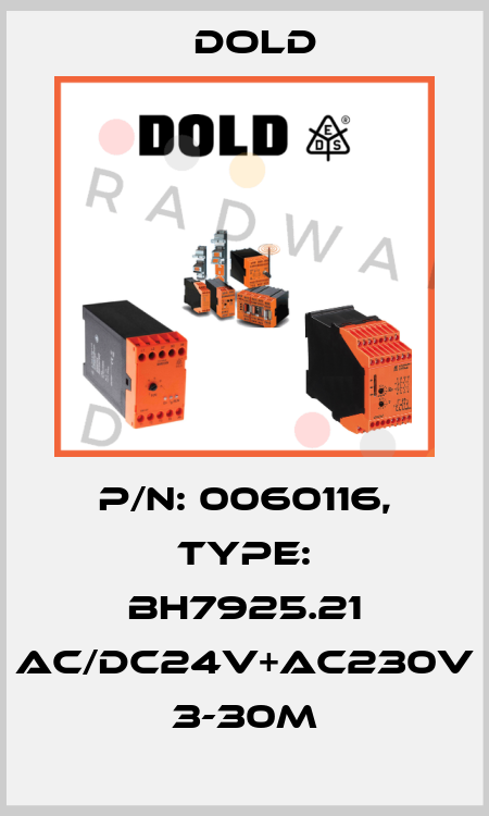 p/n: 0060116, Type: BH7925.21 AC/DC24V+AC230V 3-30M Dold