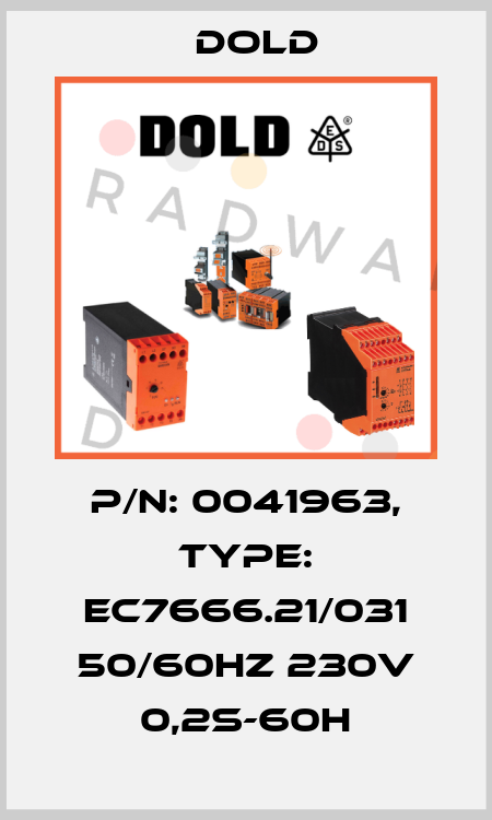 p/n: 0041963, Type: EC7666.21/031 50/60HZ 230V 0,2S-60H Dold