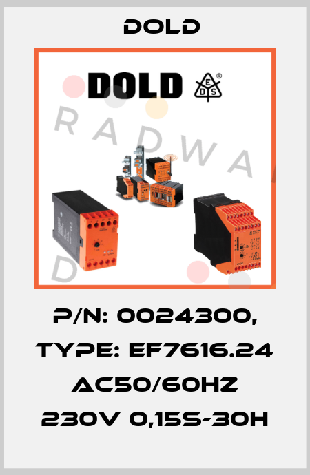 p/n: 0024300, Type: EF7616.24 AC50/60HZ 230V 0,15S-30H Dold