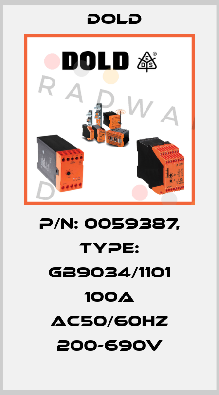 p/n: 0059387, Type: GB9034/1101 100A AC50/60HZ 200-690V Dold