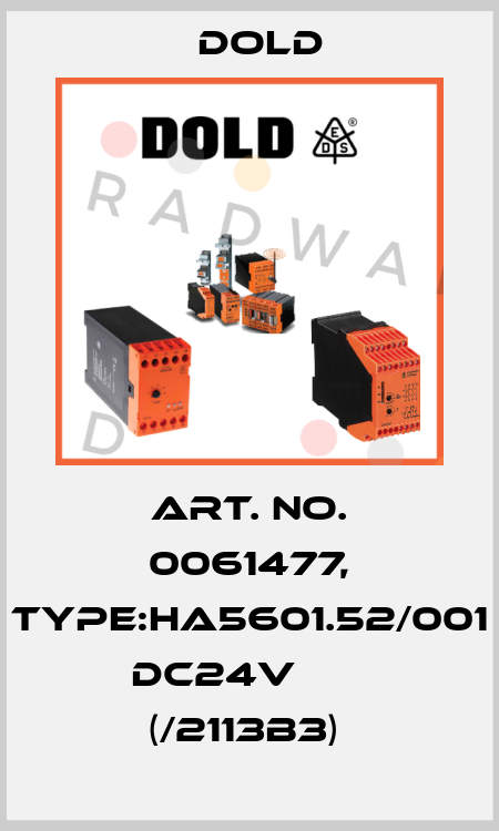 Art. No. 0061477, Type:HA5601.52/001 DC24V       (/2113B3)  Dold