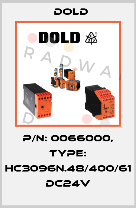 p/n: 0066000, Type: HC3096N.48/400/61 DC24V Dold