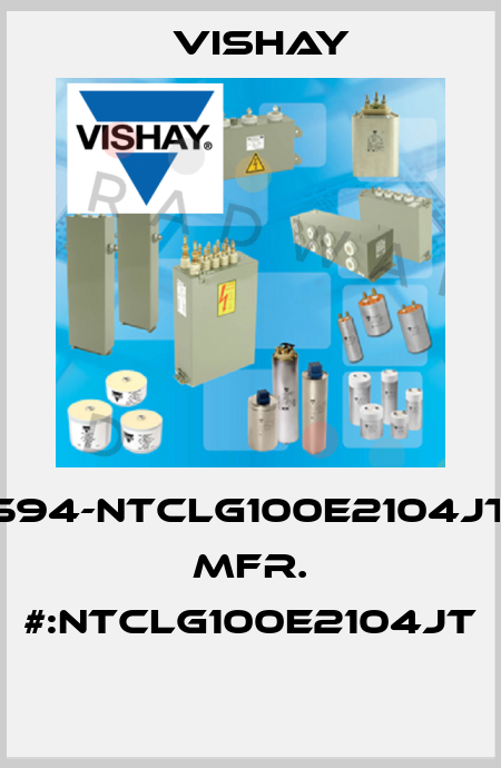 594-NTCLG100E2104JT   MFR. #:NTCLG100E2104JT  Vishay