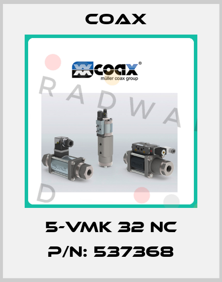 5-VMK 32 NC P/N: 537368 Coax