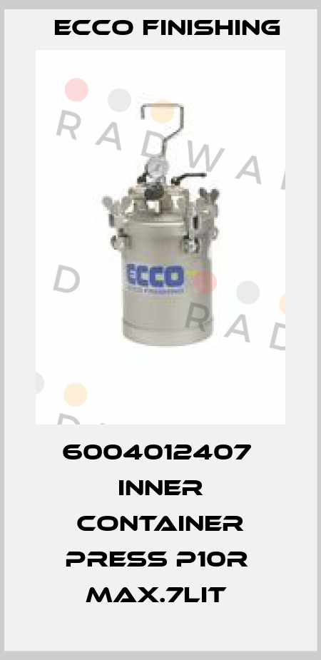 6004012407  INNER CONTAINER PRESS P10R  MAX.7LIT  Ecco Finishing