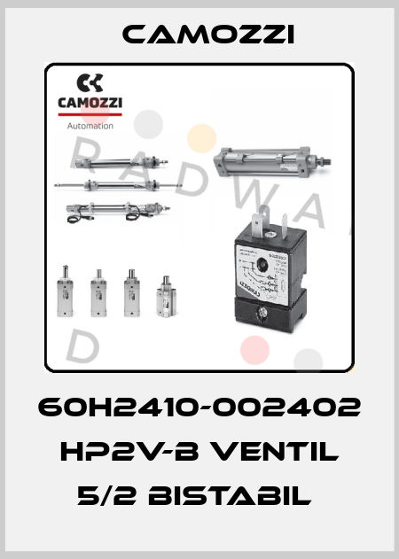 60H2410-002402  HP2V-B VENTIL 5/2 BISTABIL  Camozzi